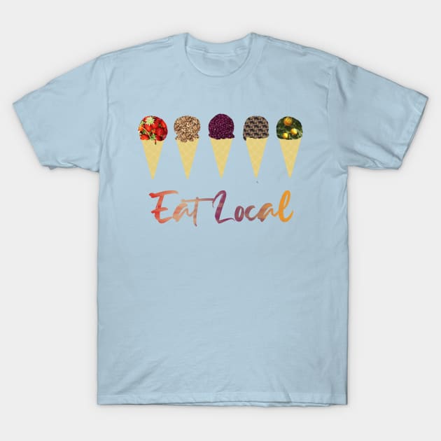 "Eat Local" Ice Cream Cones T-Shirt by LochNestFarm